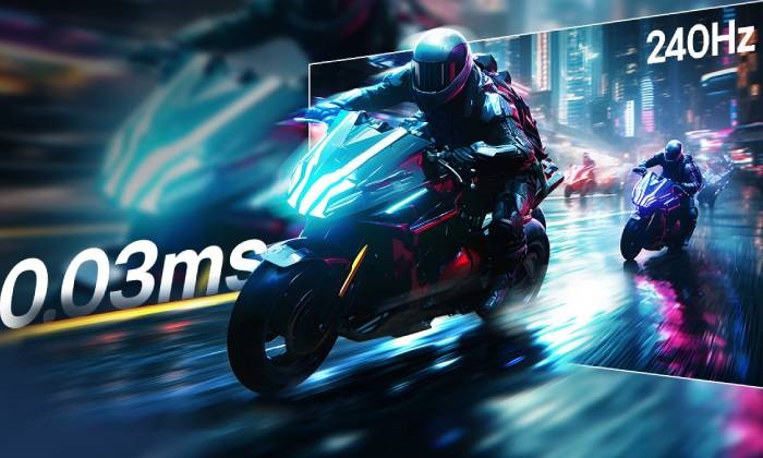 0.03ms (GtG) speed,
240Hz smooth gameplay