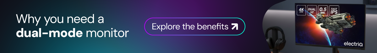 Why you need a dual-mode monitor 